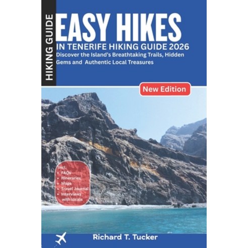 (영문도서)Easy hikes in Tenerife Hiking Guide 2026: Discover the Island's Breathtaking Tra... Paperback, Independently Published, English, 9798274304634