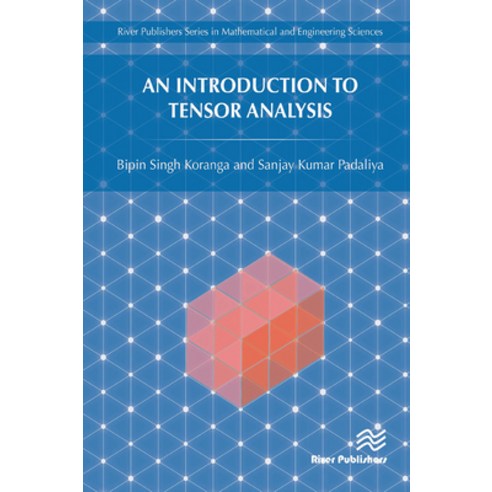(영문도서)An Introduction to Tensor Analysis Paperback, English, 9788770043212, River Publishers