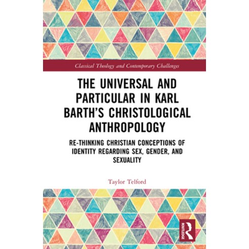 (영문도서)The Universal and Particular in Karl Barth's Christological Anthropology: Re-Thi... Hardcover, Routledge, English, 9789048573639