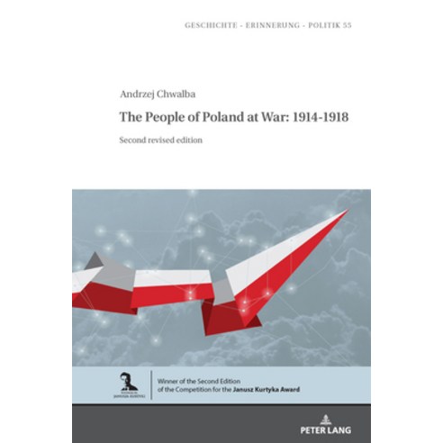 (영문도서)The People of Poland at War: 1914-1918: Second revised edition Hardcover, Peter Lang Gmbh, Internatio..., English, 9783631936382