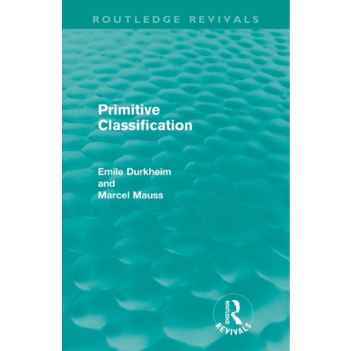 (영문도서)Primitive Classification (Routledge Revivals) Paperback, Routledge, English, 9780415567923