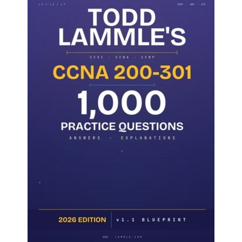 (영문도서)Todd Lammle's CCNA 200-301: 1 000 Practice Questions Answers & Explanations - 2... Paperback, Independently Published, English, 9798197697899