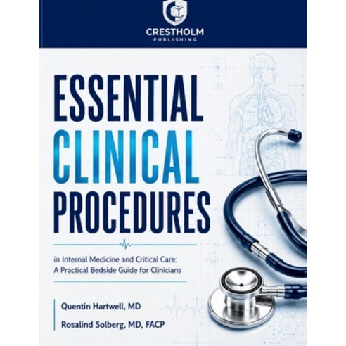 (영문도서)Essential Clinical Procedures in Internal Medicine and Critical Care: A Practica... Paperback, Independently Published, English, 9798197603845
