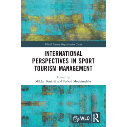 (영문도서)International Perspectives in Sport Tourism Management Paperback, Routledge, English, 9781032760179
