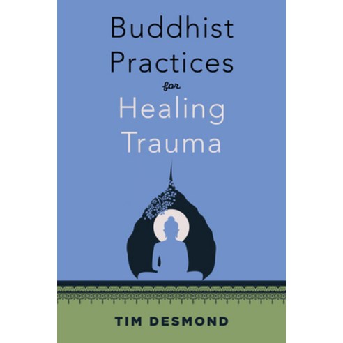 (영문도서)Buddhist Practices for Healing Trauma Paperback, W. W. Norton & Company, English, 9781324082477