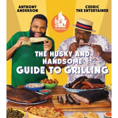 (영문도서)AC Barbeque: The Husky and Handsome Guide to Grilling: (A Cookbook) Hardcover, S&s/Simon Element, English, 9781668075357