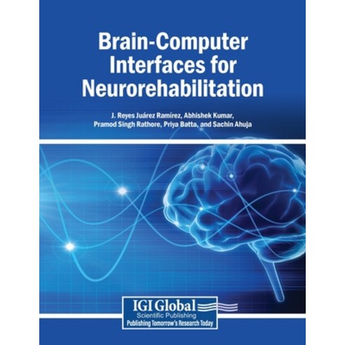 (영문도서)Brain-Computer Interfaces for Neurorehabilitation Paperback, Igi Global Scientific Publi..., English, 9798337368177
