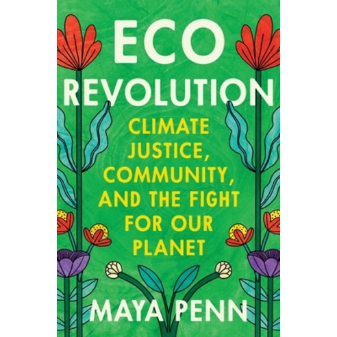 (영문도서)Eco Revolution: Climate Justice Community and the Fight for Our Planet Paperback, Balance, English, 9781538770443