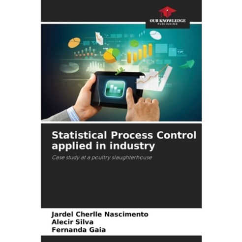 (영문도서)Statistical Process Control applied in industry Paperback, Our Knowledge Publishing, English, 9786209466755