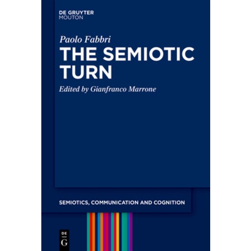 (영문도서)The Semiotic Turn and Other Selected Essays Hardcover, English, 9783111636436