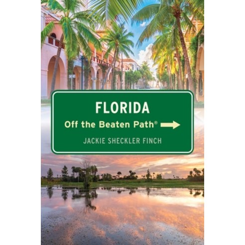 (영문도서)Florida Off the Beaten Path(r) Paperback, Globe Pequot Publishing, English, 9781493093120