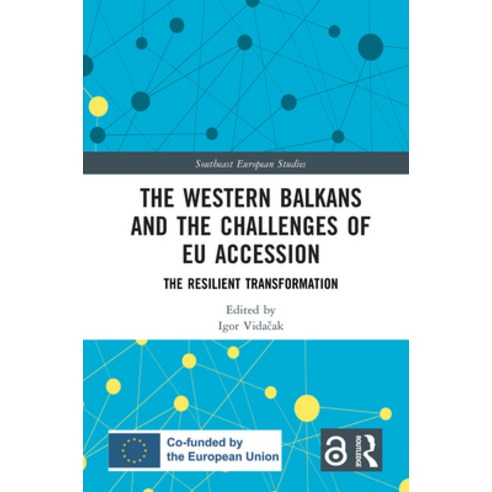 (영문도서)The Western Balkans and the Challenges of EU Accession: The Resilient Transforma... Hardcover, Routledge, English, 9781041196747
