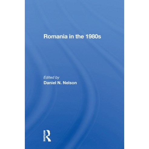 (영문도서)Romania In The 1980s Paperback, Routledge, English, 9780367301668