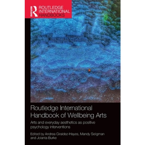 (영문도서)Routledge International Handbook of Wellbeing Arts: Arts and Everyday Aesthetics... Hardcover, Routledge, English, 9781032637259
