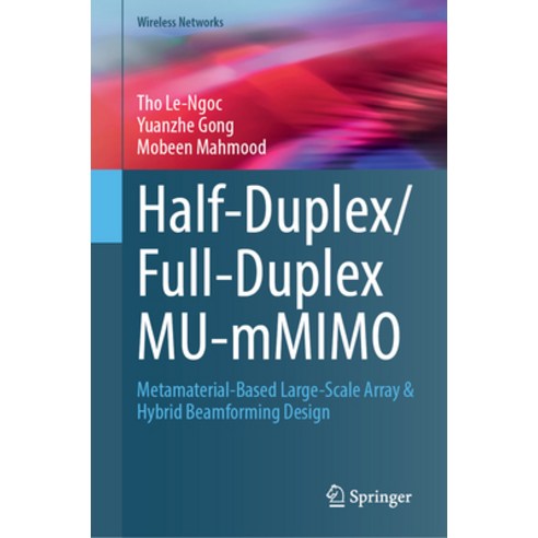 (영문도서)Half-Duplex/Full-Duplex Mu-Mmimo: Metamaterial-Based Large-Scale Array & Hybrid... Hardcover, Springer, English, 9783032091949