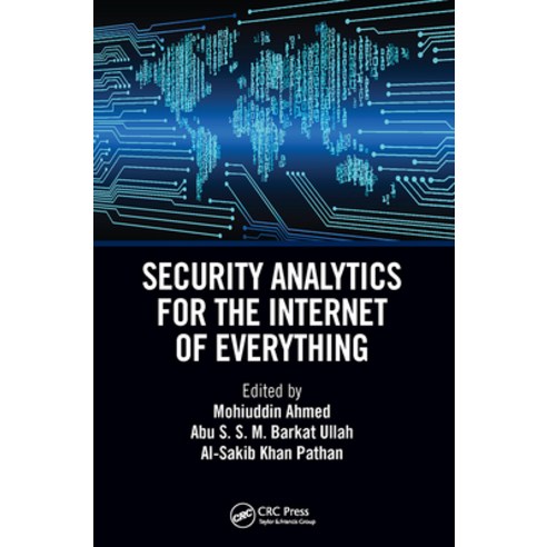 (영문도서)Security Analytics for the Internet of Everything Paperback, CRC Press, English, 9781032400693