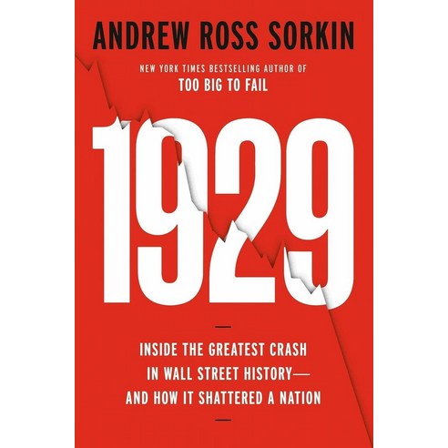 1929:Inside the Greatest Crash in Wall Street History--And How It Shattered a Nation, Viking