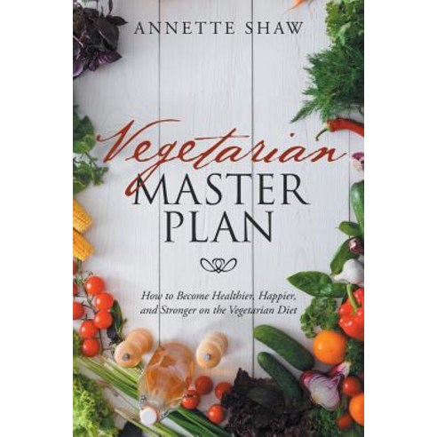(영문도서)Vegan Master Plan: How to Become Healthier Happier and Stronger on the Vegan Diet Paperback, Newman Springs, English, 9781640960282