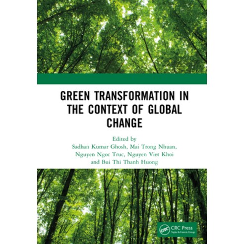 (영문도서)Green Transformation in the Context of Global Change: Proceedings of the Interna... Hardcover, CRC Press, English, 9781032992129