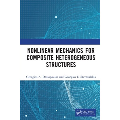 (영문도서)Nonlinear Mechanics for Composite Heterogeneous Structures Paperback, CRC Press, English, 9781032257358