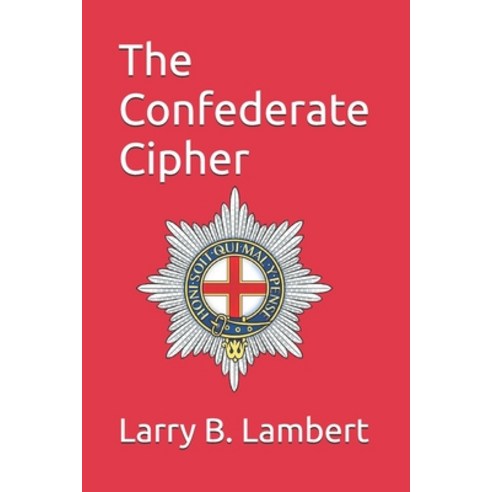 (영문도서)The Confederate Cipher Paperback, Independently Published, English, 9798242495364