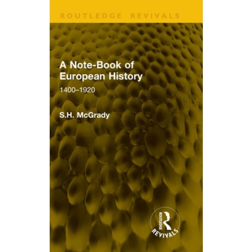 (영문도서)A Note-Book of European History: 1400-1920 Hardcover, Routledge, English, 9781041354055