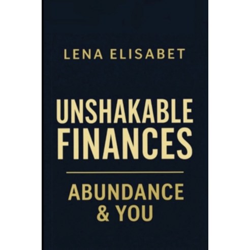 (영문도서)Unshakable Finances: Abundance & You Paperback, Brilliant Woman Studios, English, 9789190209554