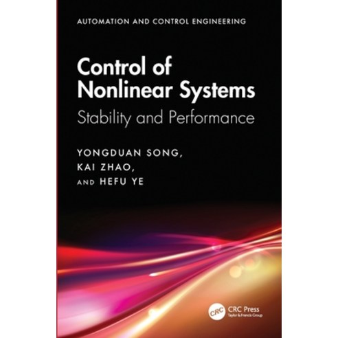 (영문도서)Control of Nonlinear Systems: Stability and Performance Paperback, CRC Press, English, 9781032755281