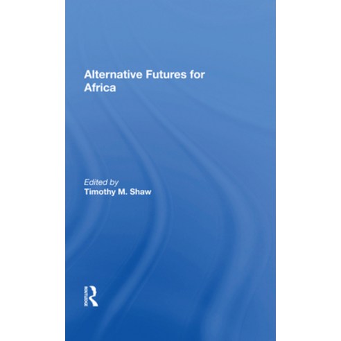 (영문도서)Alternative Futures for Africa Hardcover, Routledge, English, 9780367018924