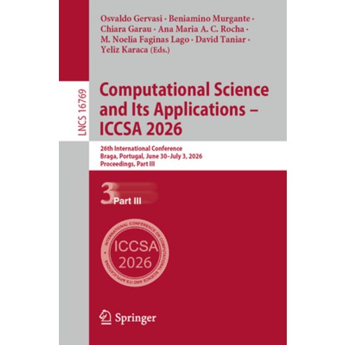 (영문도서)Computational Science and Its Applications - Iccsa 2026: 26th International Conf... Paperback, Springer, English, 9783032304933