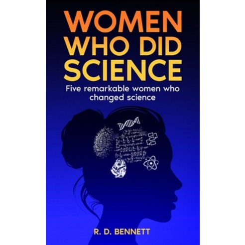 (영문도서)Women Who Did Science Hardcover, Snowhill America LLC, English, 9798996807215