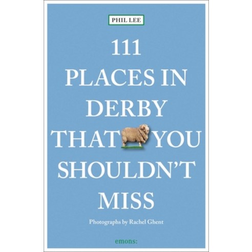 (영문도서)111 Places in Derby That You Shouldn't Miss Paperback, Emons Verlag Gmbh, English, 9783740824327
