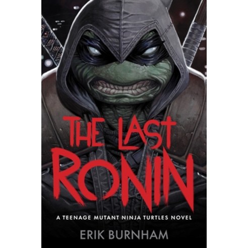 (영문도서)The Last Ronin: A Teenage Mutant Ninja Turtles Novel Hardcover, Abrams Books, English, 9781419787928