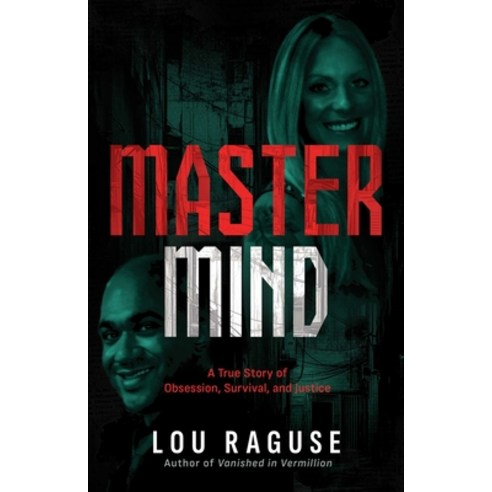 (영문도서)MasterMind: A True Story of Obsession Survival and Justice Paperback, Post Hill Press, English, 9798895650394
