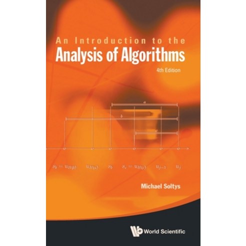 (영문도서)Intro Anal Algorithms (4th Ed) Hardcover, World Scientific Publishing..., English, 9789819823512