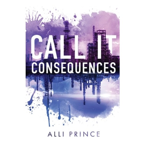 (영문도서)Call It Consequences Paperback, Pearl, English, 9781960230249