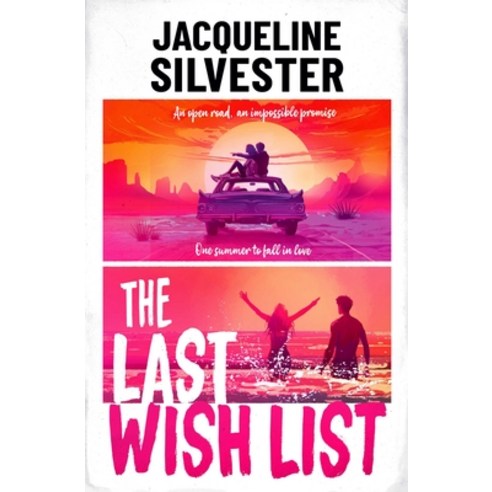 (영문도서)The Last Wish List: The Most Weepy Road Trip Romance Paperback, Simon & Schuster Children's UK, English, 9781398536081