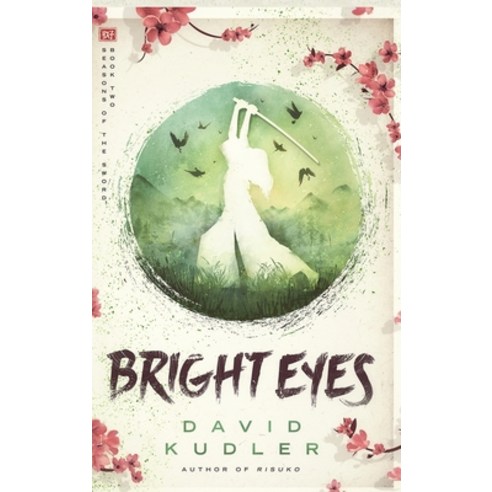 (영문도서)Bright Eyes: A Kunoichi Tale Hardcover, Stillpoint/Atalanta, English, 9781938808647