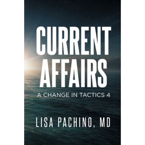 (영문도서)Current Affairs: A Change in Tactics 4 Paperback, Page Publishing, English, 9781645442080