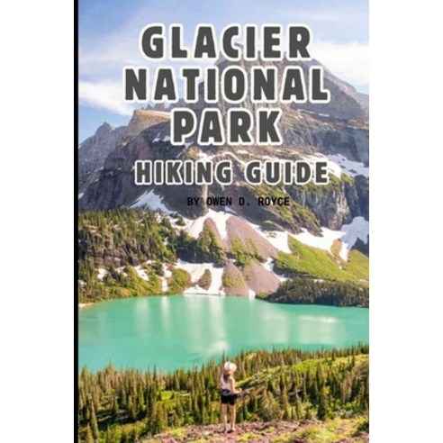 (영문도서)Glacier National Park Paperback, Independently Published, English, 9798242967717
