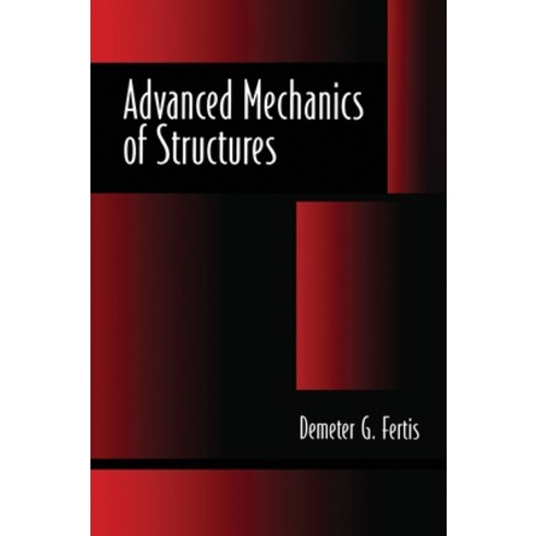 (영문도서)Advanced Mechanics of Structures Hardcover, CRC Press, English, 9780824796921