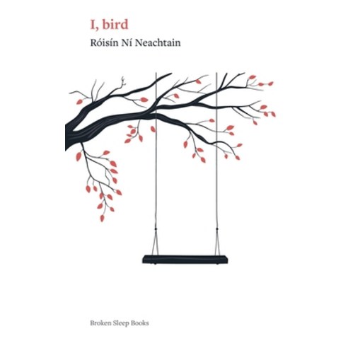 (영문도서)I bird Paperback, Broken Sleep Books, English, 9781917617482