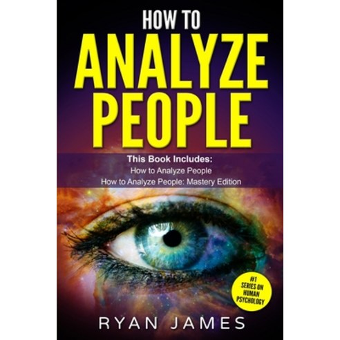 (영문도서)How to Analyze People: 2 Manuscripts - How to Master Reading Anyone Instantly Us... Paperback, Alakai Publishing LLC, English, 9781951429133