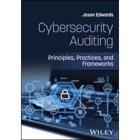 (영문도서)Cybersecurity Auditing Hardcover, Wiley, English, 9781394423040