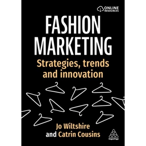 (영문도서)Fashion Marketing: Strategies Trends and Innovation Hardcover, Kogan Page, English, 9781398624788