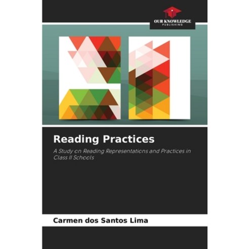 (영문도서)Reading Practices Paperback, Our Knowledge Publishing, English, 9786209544941