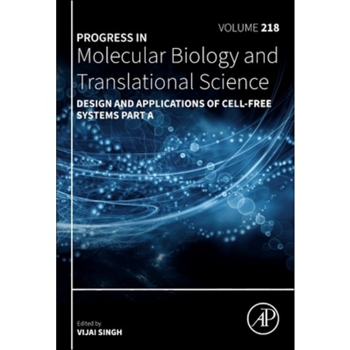 (영문도서)Design and Applications of Cell-Free Systems Part a: Volume 218 Hardcover, Academic Press, English, 9780443345531