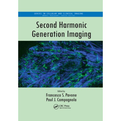 (영문도서)Second Harmonic Generation Imaging Paperback, CRC Press, English, 9780367379902