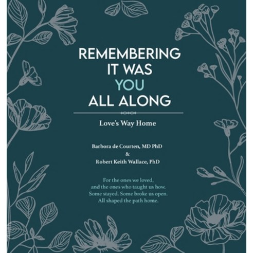 (영문도서)Remembering It Was You All Along Hardcover, Aude FierĪ Publishing, English, 9798992078312