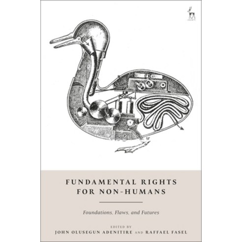 (영문도서)Fundamental Rights for Non-Humans: Foundations Flaws and Futures Hardcover, Hart Publishing, English, 9781509985975